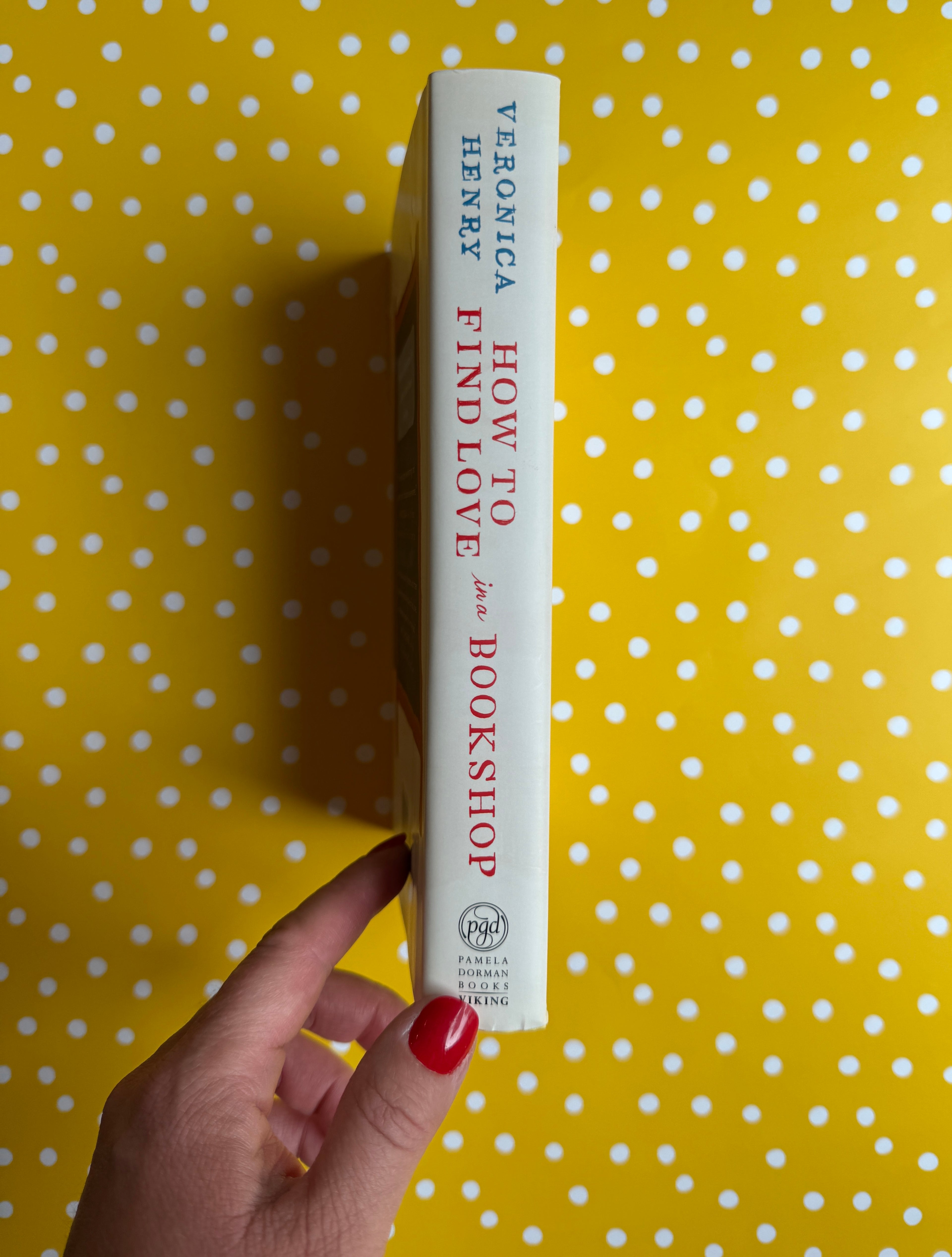 How To Find Love in a Bookshop - Veronica Henry