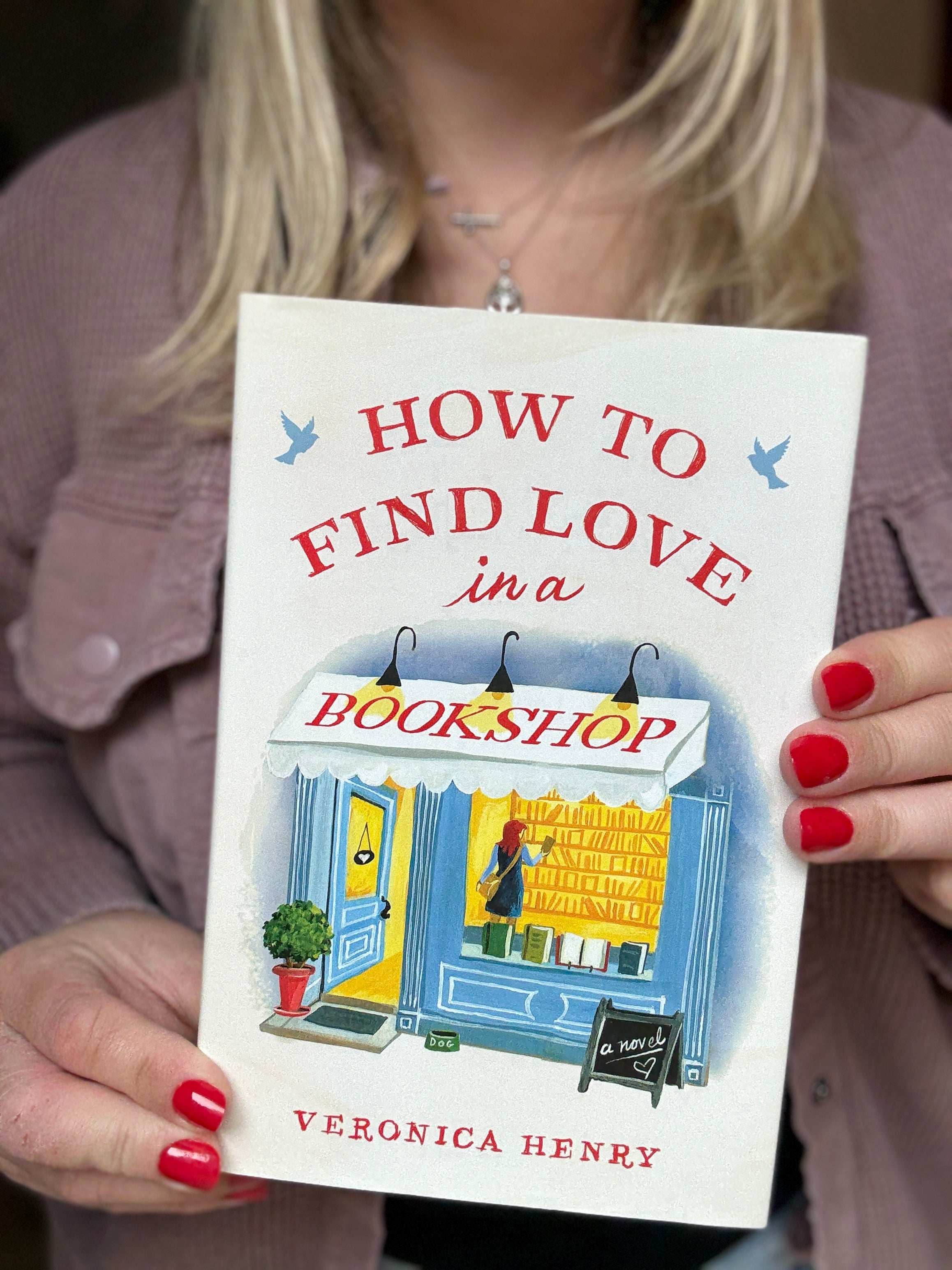 How To Find Love in a Bookshop - Veronica Henry