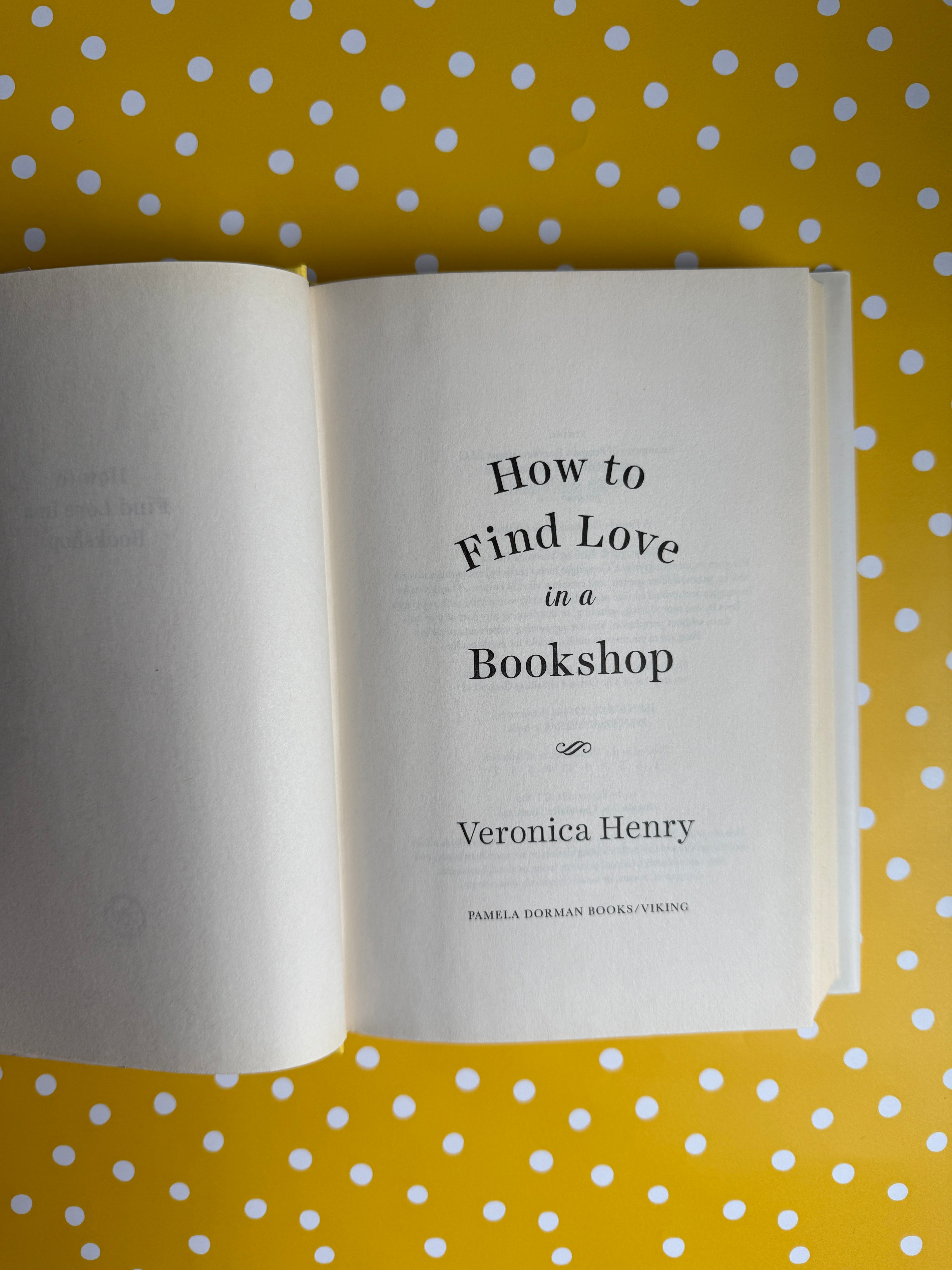 How To Find Love in a Bookshop - Veronica Henry