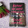 Before We Were Strangers - Renée Carlino
