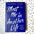 Meet Me in Another Life - Catrina Silvey