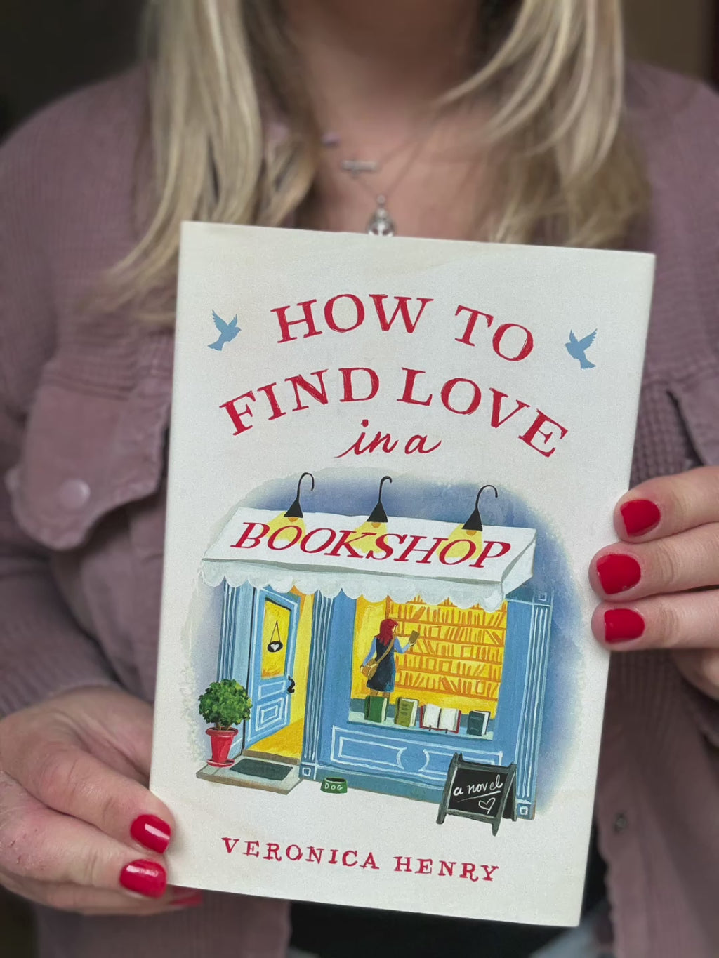 How To Find Love in a Bookshop - Veronica Henry